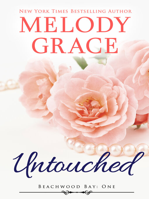 Title details for Untouched by Melody Grace - Available